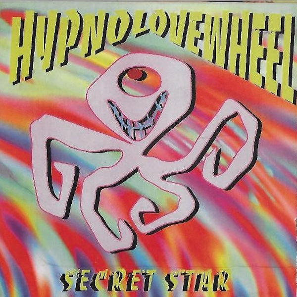 HYPNOLOVEWHEEL Secret Star (7")