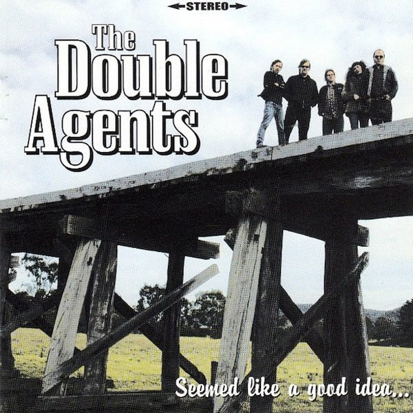 THE DOUBLE AGENTS Seemed Like A Good Idea… At The Time (LP)