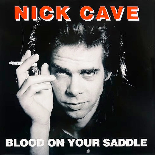 NICK CAVE Blood On Your Saddle (LP)