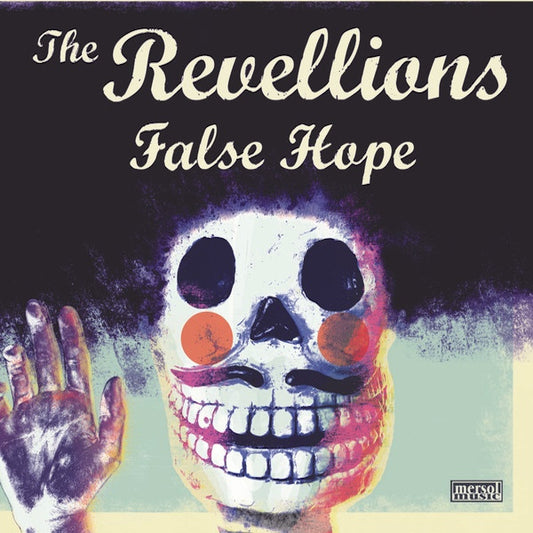 THE REVELLIONS False Hope (7")