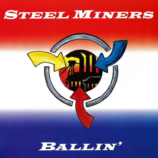 STEEL MINERS Ballin' (LP)