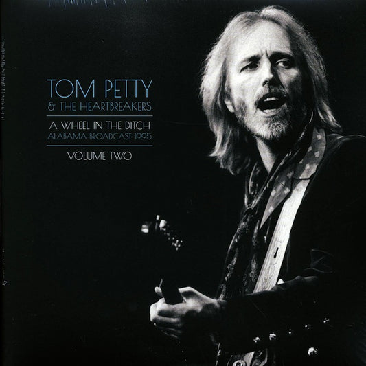 TOM PETTY AND THE HEARTBREAKERS A Wheel In The Ditch Volume 2 (2xLP)