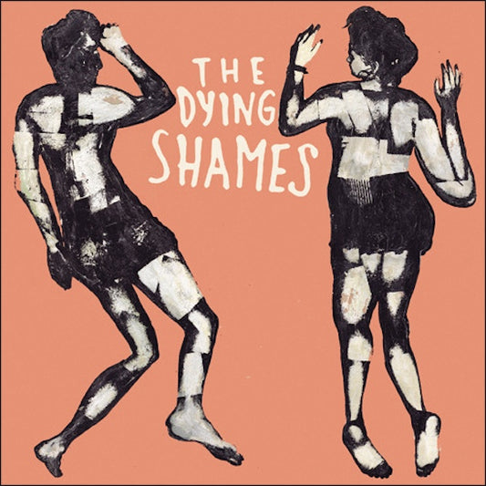 THE DYING SHAMES The Dying Shames (LP)