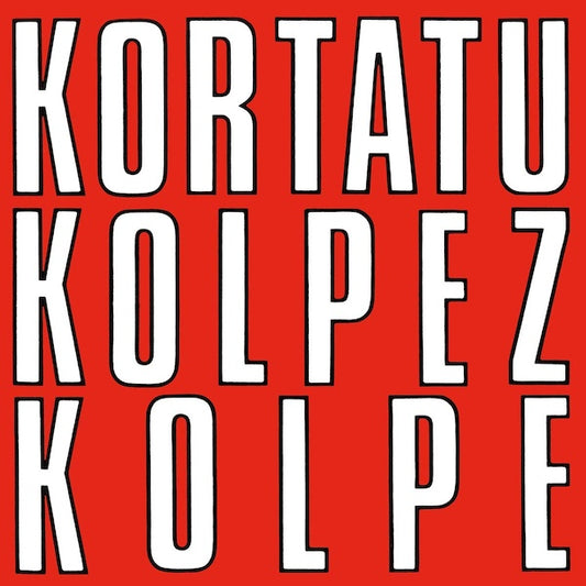 KORTATU Kolpez Kolpe (LP)