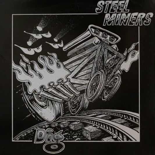 STEEL MINERS Dig (10")