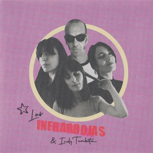 LAS INFRARROJAS & INDY TUMBITA Ep (7")