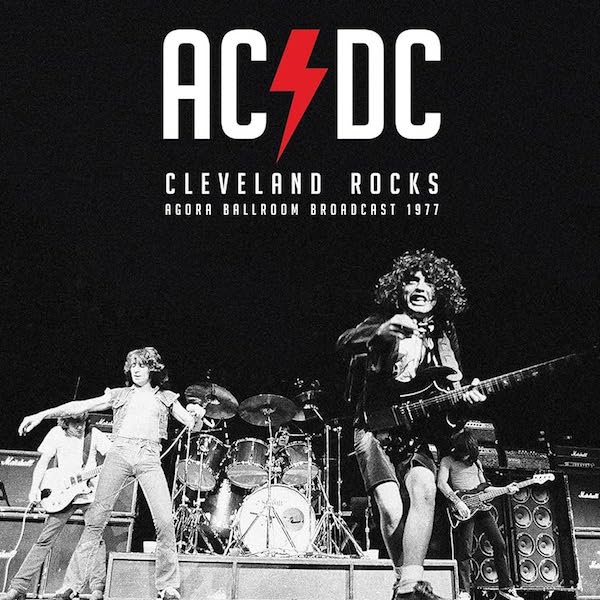 AC/DC Cleveland Rocks - Agora Ballroom Broadcast 1977 (LP)