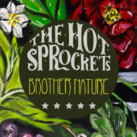 THE HOT SPROCKETS Brother Nature (LP)