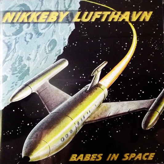 NIKKEBY LUFTHAVN Babes In Space (CD)