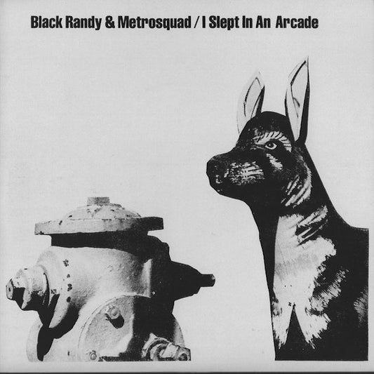 BLACK RANDY & METROSQUAD I Slept In An Arcade (7")