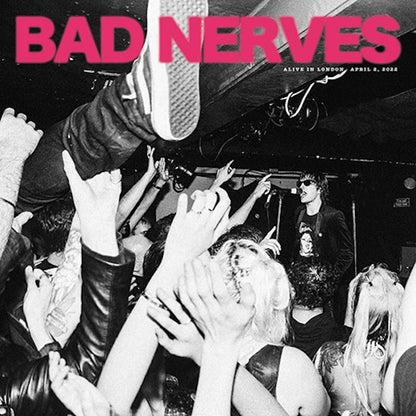 BAD NERVES Alive In London (10")