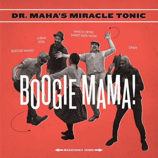 DR. MAHA'S MIRACLE TONIC Boogie Mama! (7")