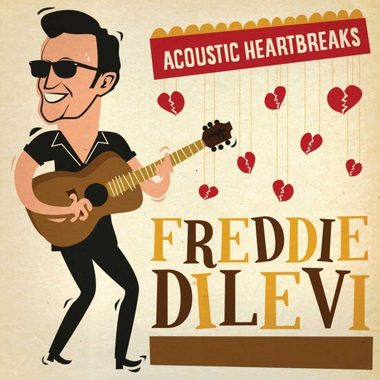 FREDDIE DILEVI Acoustic Heartbreaks (7")