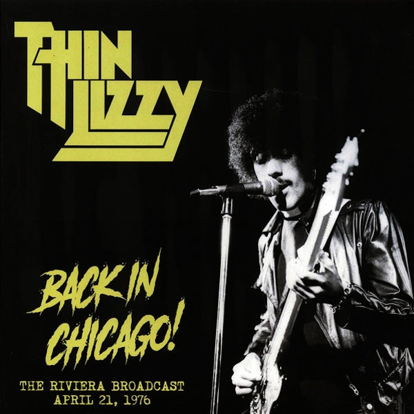 THIN LIZZY Back In Chicago! (The Riviera Broadcast - April 21, 1976) (LP)