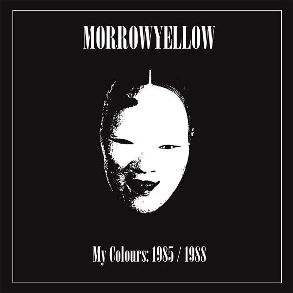 MORROWYELLOW My Colours: 1985/1988 (LP)