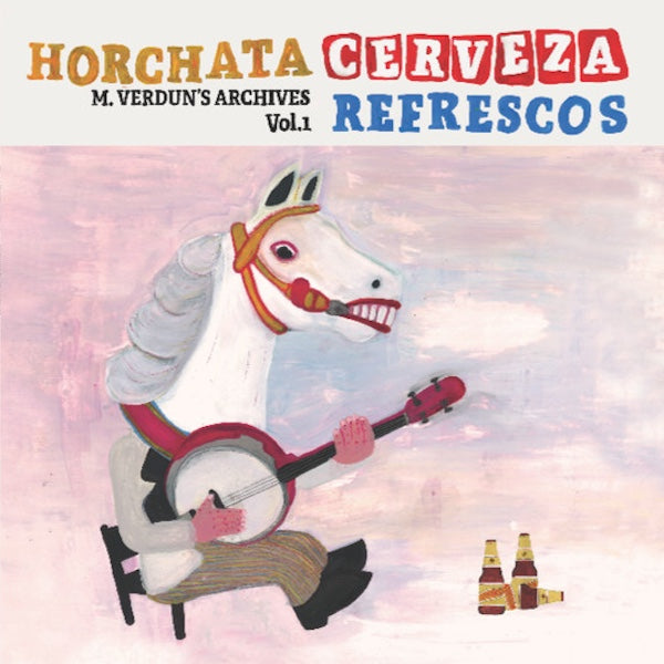 M. VERDUN Archives Vol 1 (Horchata, Cerveza, Refrescos) (LP)