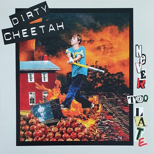 DIRTY CHEETAH Never Too Late (LP)