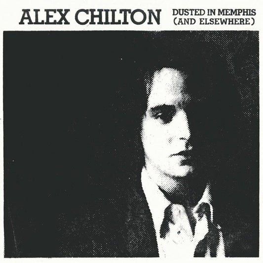 ALEX CHILTON Dusted In Memphis (And Elsewhere) (2xLP)