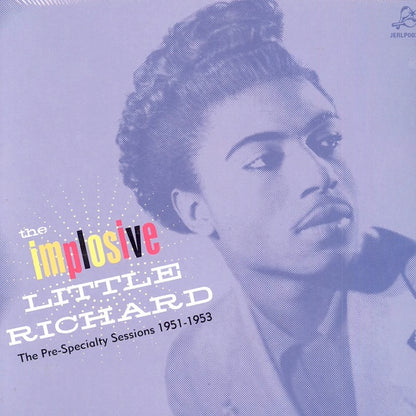 LITTLE RICHARD The Implosive Little Richard: The Pre-Specialty Sessions 1951-1953 (LP)