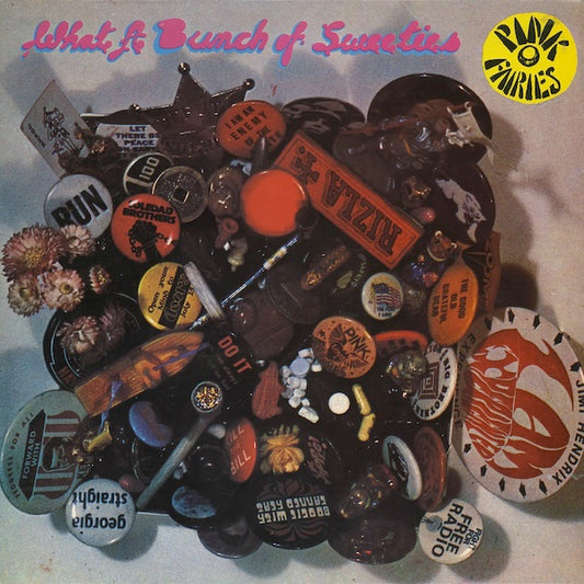 PINK FAIRIES What A Bunch Of Sweeties (LP)