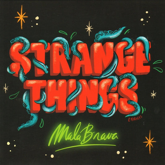 MALA BRAVA Strange Things (10")