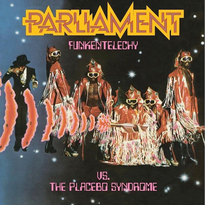 PARLIAMENT Funkentelechy Vs. The Placebo Syndrome (LP)