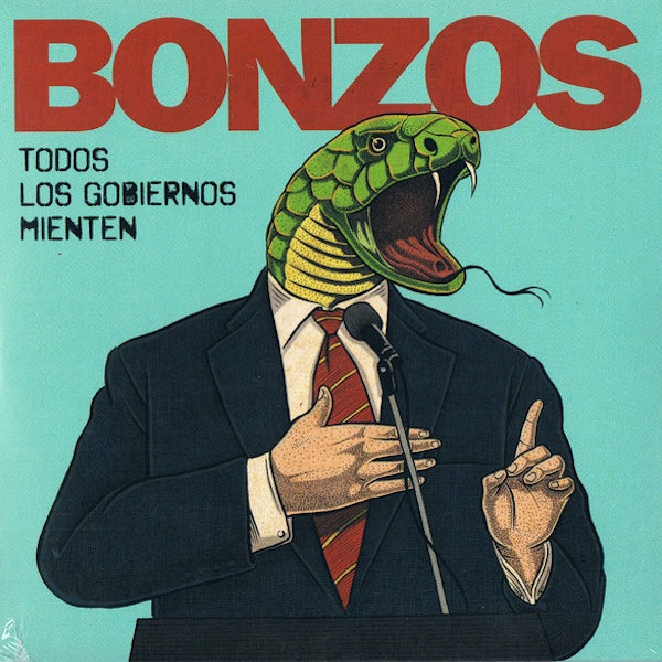 BONZOS Todos Los Gobiernos Mienten (7")