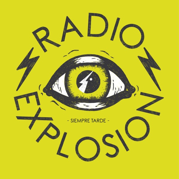 RADIO EXPLOSION Siempre Tarde (LP)