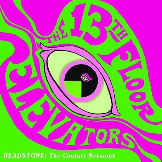 THE 13th FLOOR ELEVATORS Headstone: The Contact Sessions (LP)