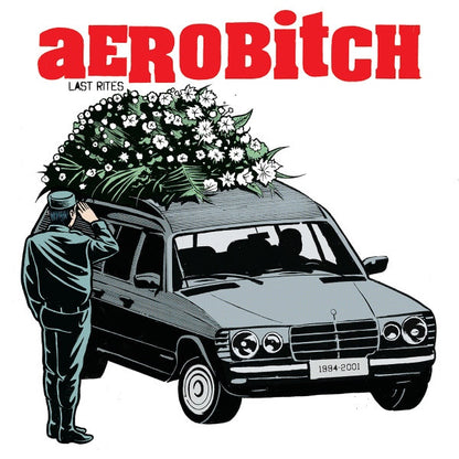 AEROBITCH Last Rites (7")