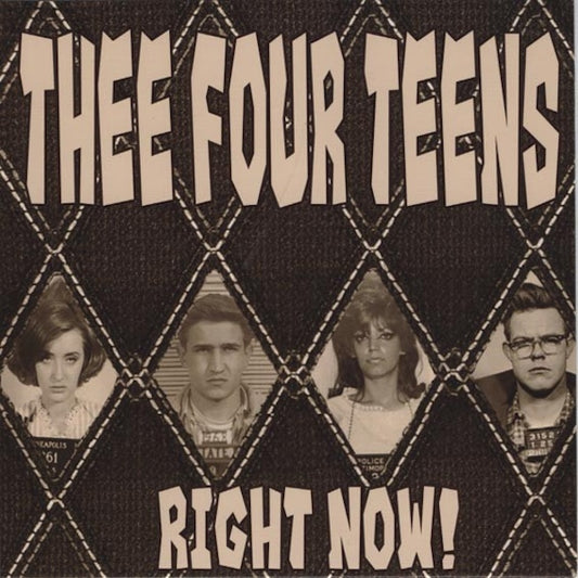 THEE FOUR TEENS Right Now! (7")