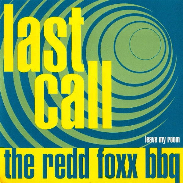 THE REDD FOXX BBQ Last Call (7")