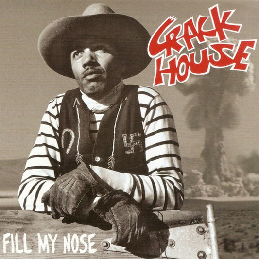 CRACKHOUSE Fill My Nose (7")