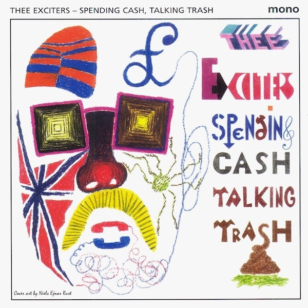 THEE EXCITERS Spending Cash, Talking Trash (LP)