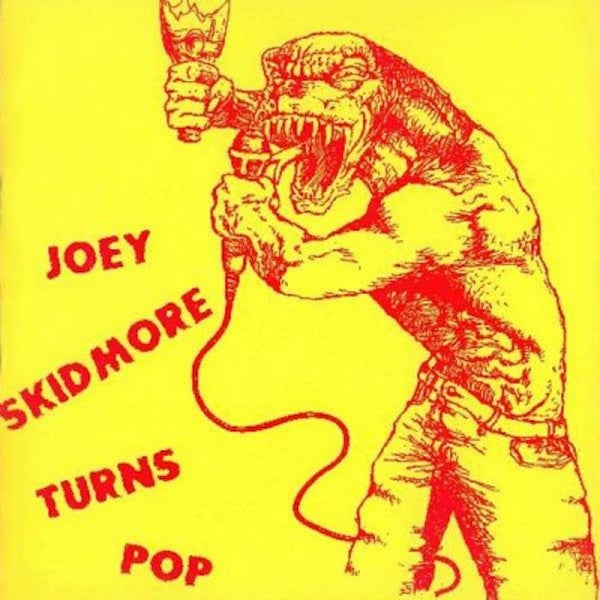 JOEY SKIDMORE Turns Pop (7")