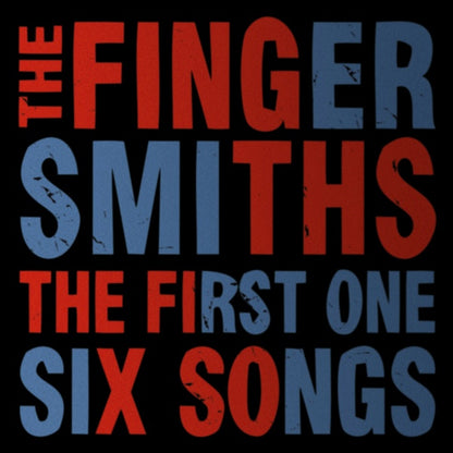 THE FINGERSMITHS The First One Six Songs (LP)