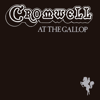 CROMWELL At The Gallop (LP)