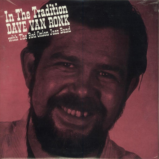 DAVE VAN RONK with THE RED ONION JAZZ BAND In The Tradition (LP)