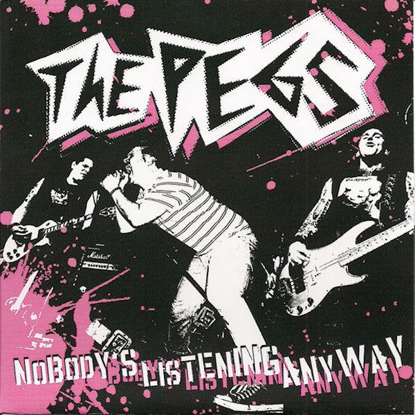 THE PEGS Nobody's Listening Anyway (7")