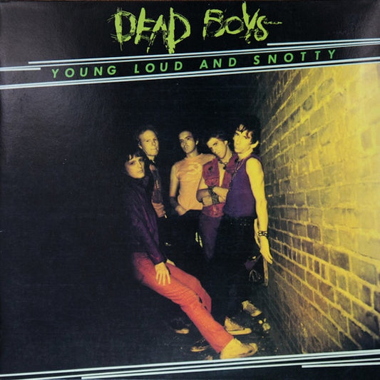 DEAD BOYS Young Loud And Snotty (LP)