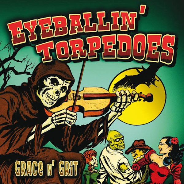 EYEBALLIN' TORPEDOES Grace N' Grit (7")