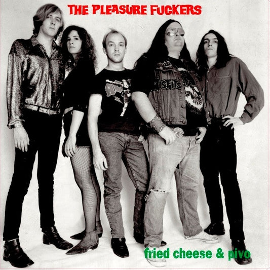 THE PLEASURE FUCKERS Fried Cheese & Pivo (2xLP)