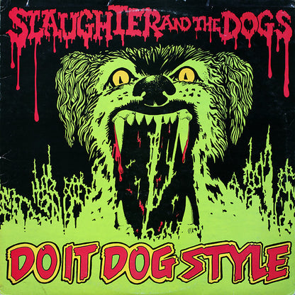 SLAUGHTER AND THE DOGS Do It Dog Style (LP)