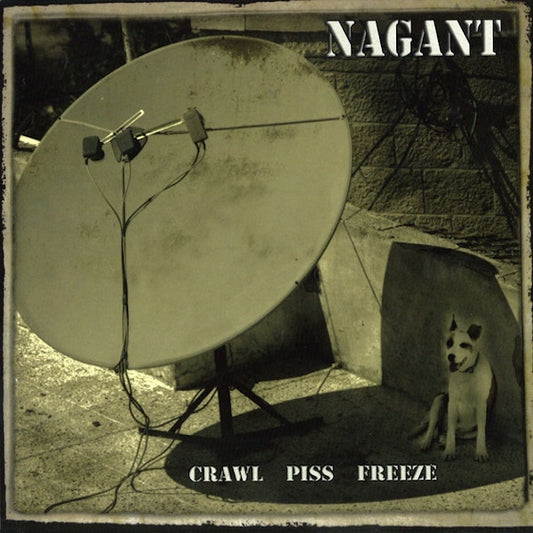 NAGANT Crawl Piss Freeze (CD)