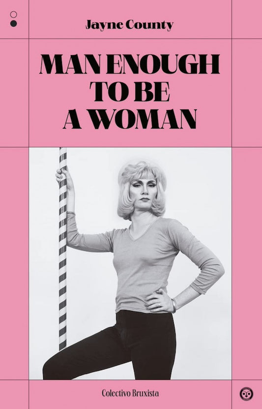 Man Enough To Be A Woman (Jayne County)