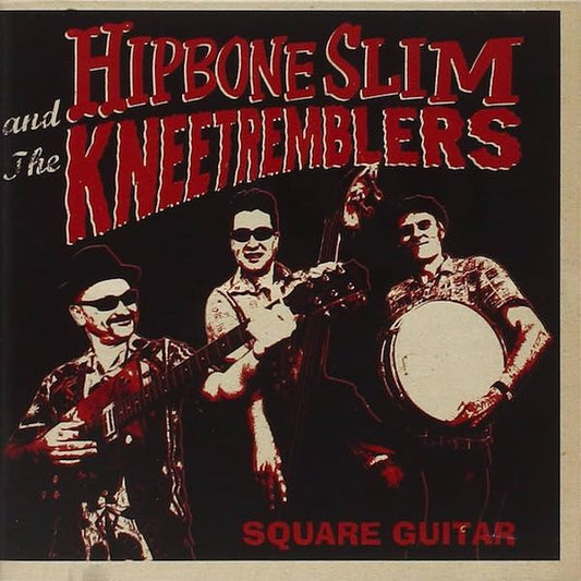 HIPBONE SLIM AND THE KNEETREMBLERS Square Guitar (LP)