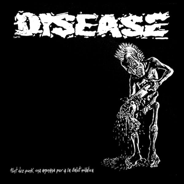 DISEASE Fent De's Punk Una Amenaça Per A La Salut Pública (LP)