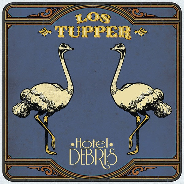 LOS TUPPER Hotel Debris (LP+CD)