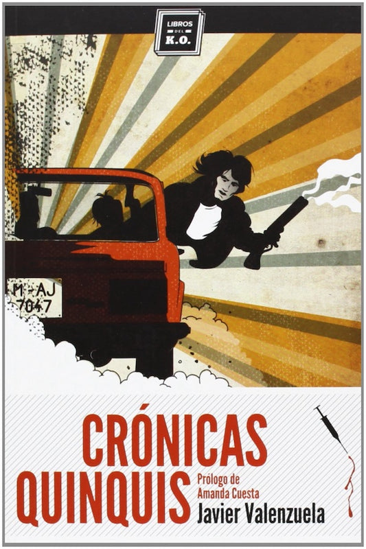 Crónicas quinquis (Javier Valenzuela)