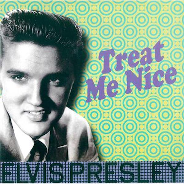 ELVIS PRESLEY Treat Me Nice (LP)